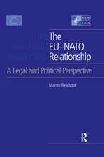 The EU-NATO Relationship: A Legal and Political Perspective