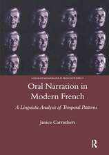 Oral Narration in Modern French: A Linguistics Analysis of Temporal Patterns