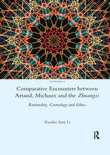 Comparative Encounters Between Artaud, Michaux and the Zhuangzi: Rationality, Cosmology and Ethics