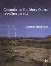 Ceramics of the Merv Oasis