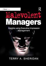 Malevolent Managers: Insights using Executive Impression Management