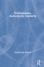 Existentialism, Authenticity, Solidarity