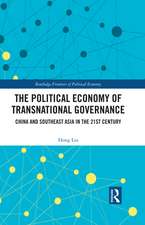 The Political Economy of Transnational Governance: China and Southeast Asia in the 21st Century