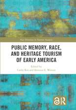 Public Memory, Race, and Heritage Tourism of Early America