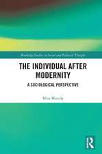 The Individual After Modernity: A Sociological Perspective