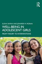 Well-Being in Adolescent Girls: From Theory to Interventions