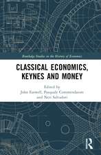 Classical Economics, Keynes and Money