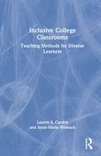 Inclusive College Classrooms: Teaching Methods for Diverse Learners