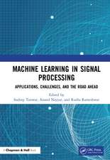 Machine Learning in Signal Processing: Applications, Challenges, and the Road Ahead