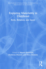 Exploring Materiality in Childhood: Body, Relations and Space