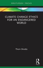 Climate Change Ethics for an Endangered World