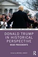 Donald Trump in Historical Perspective: Dead Precedents