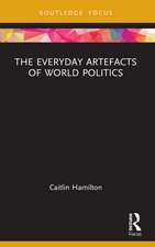 The Everyday Artefacts of World Politics