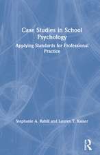 Case Studies in School Psychology: Applying Standards for Professional Practice