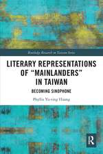 Literary Representations of “Mainlanders” in Taiwan: Becoming Sinophone