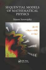 Sequential Models of Mathematical Physics