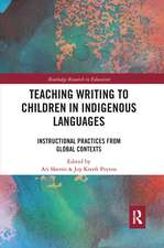 Teaching Writing to Children in Indigenous Languages: Instructional Practices from Global Contexts