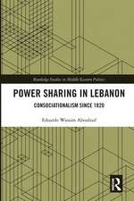 Power Sharing in Lebanon: Consociationalism Since 1820