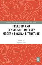 Freedom and Censorship in Early Modern English Literature