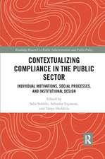 Contextualizing Compliance in the Public Sector: Individual Motivations, Social Processes, and Institutional Design