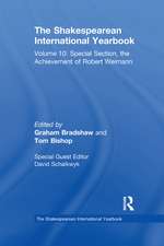 The Shakespearean International Yearbook: Volume 10: Special Section, the Achievement of Robert Weimann