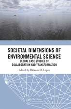 Societal Dimensions of Environmental Science: Global Case Studies of Collaboration and Transformation