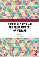 Precariousness and the Performances of Welfare