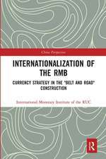 Internationalization of the RMB: Currency Strategy in the 