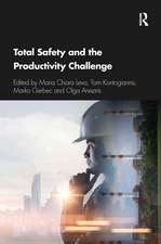 Total Safety and the Productivity Challenge