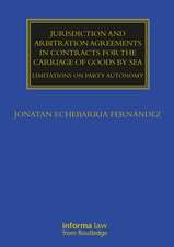 Jurisdiction and Arbitration Agreements in Contracts for the Carriage of Goods by Sea: Limitations on Party Autonomy