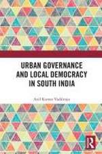 Urban Governance and Local Democracy in South India