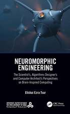 Neuromorphic Engineering: The Scientist’s, Algorithms Designer’s and Computer Architect’s Perspectives on Brain-Inspired Computing