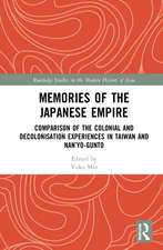 Memories of the Japanese Empire: Comparison of the Colonial and Decolonisation Experiences in Taiwan and Nan’yo-gunto