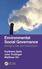 Environmental Social Governance: Managing Risk and Expectations