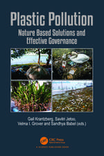 Plastic Pollution: Nature Based Solutions and Effective Governance