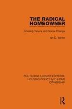 The Radical Homeowner: Housing Tenure and Social Change