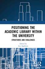 Positioning the Academic Library within the University: Structures and Challenges