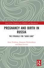 Pregnancy and Birth in Russia