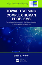 Toward Solving Complex Human Problems