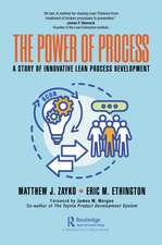 The Power of Process: A Story of Innovative Lean Process Development