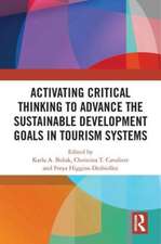 Activating Critical Thinking to Advance the Sustainable Development Goals in Tourism Systems