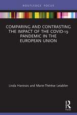 Comparing and Contrasting the Impact of the COVID-19 Pandemic in the European Union