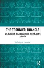 The Troubled Triangle: US-Pakistan Relations under the Taliban’s Shadow