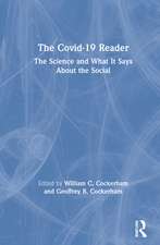 The Covid-19 Reader: The Science and What It Says About the Social