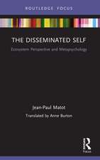 The Disseminated Self: Ecosystem Perspective and Metapsychology