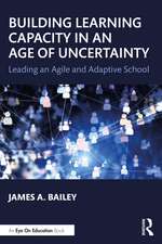 Building Learning Capacity in an Age of Uncertainty