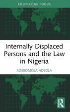 Internally Displaced Persons and the Law in Nigeria