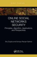 Online Social Networks Security: Principles, Algorithm, Applications, and Perspectives