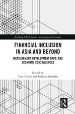 Financial Inclusion in Asia and Beyond: Measurement, Development Gaps, and Economic Consequences