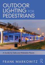 Outdoor Lighting for Pedestrians: A Guide for Safe and Walkable Places